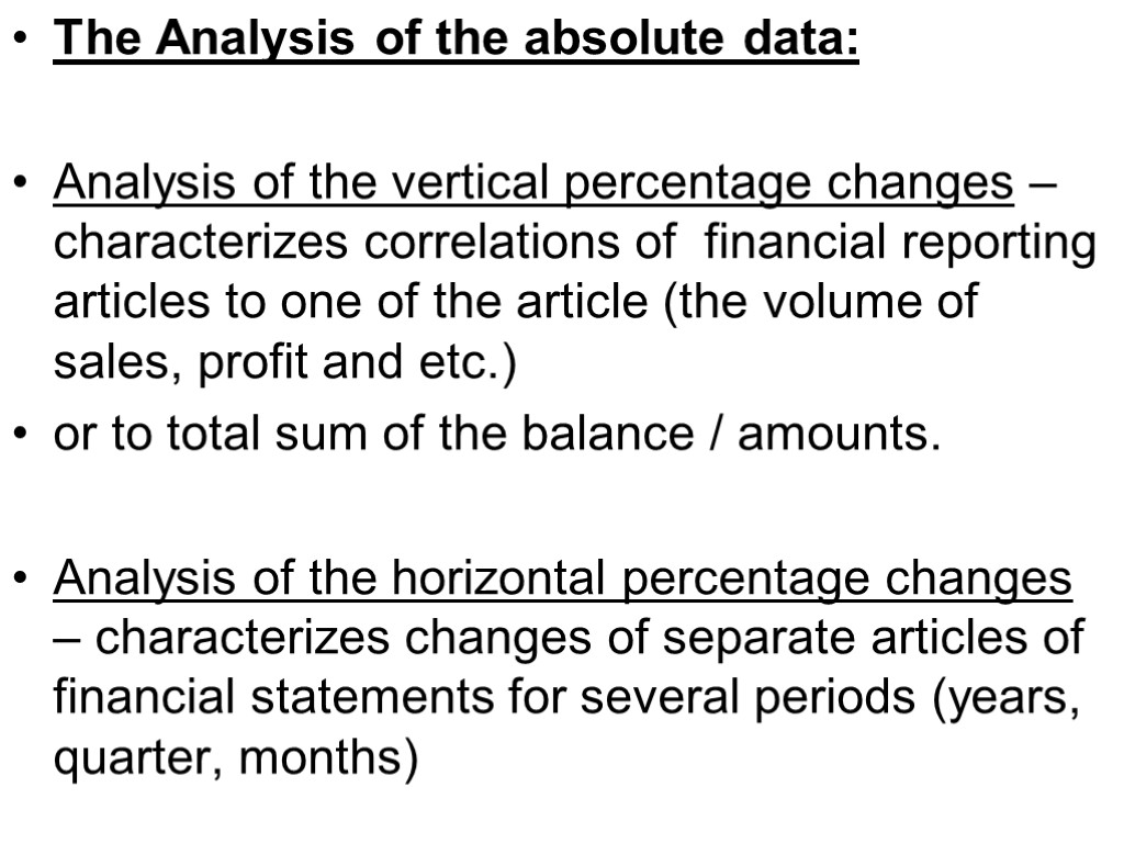 The Analysis of the absolute data: Analysis of the vertical percentage changes – characterizes